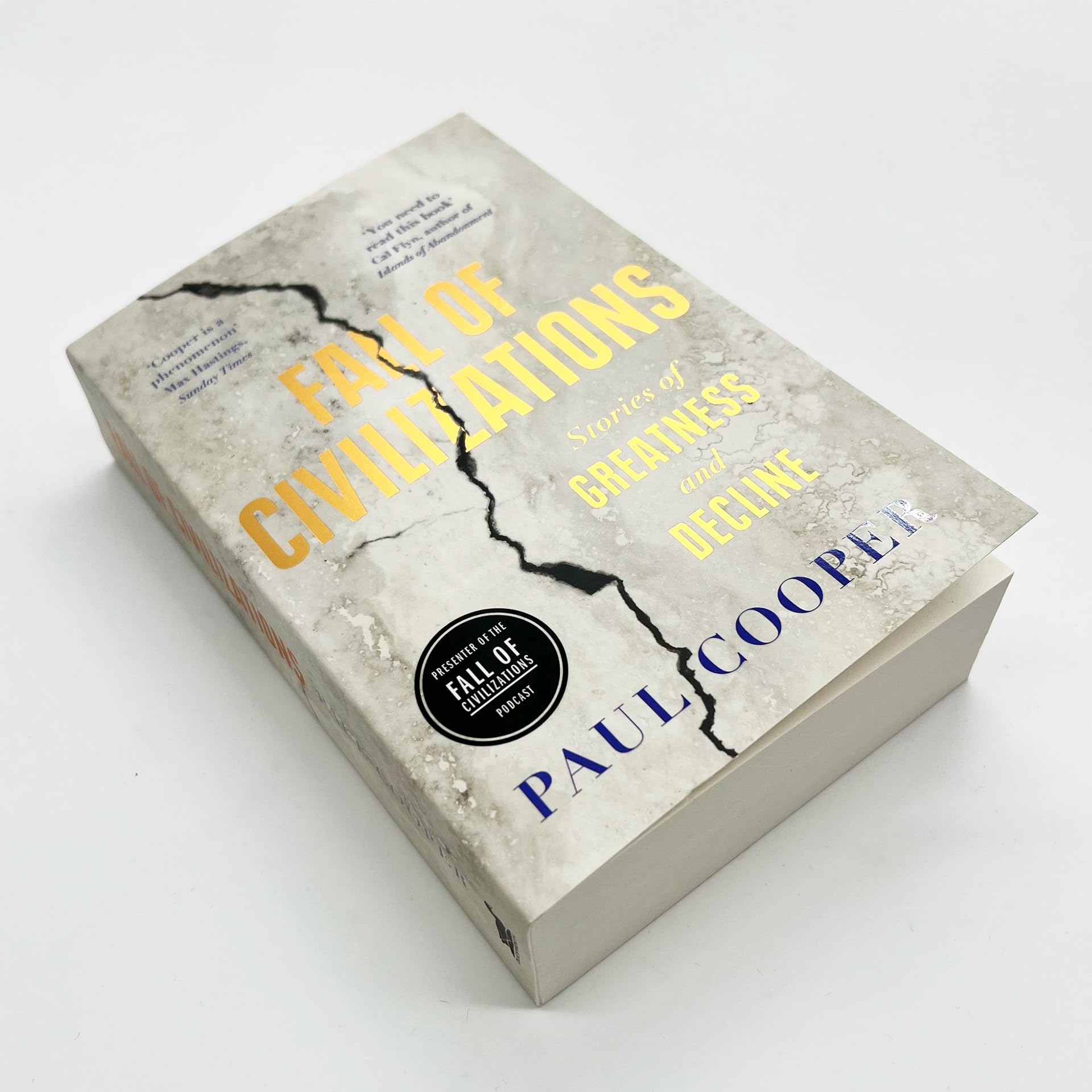 Fall of Civilizations: Stories of Greatness and Decline