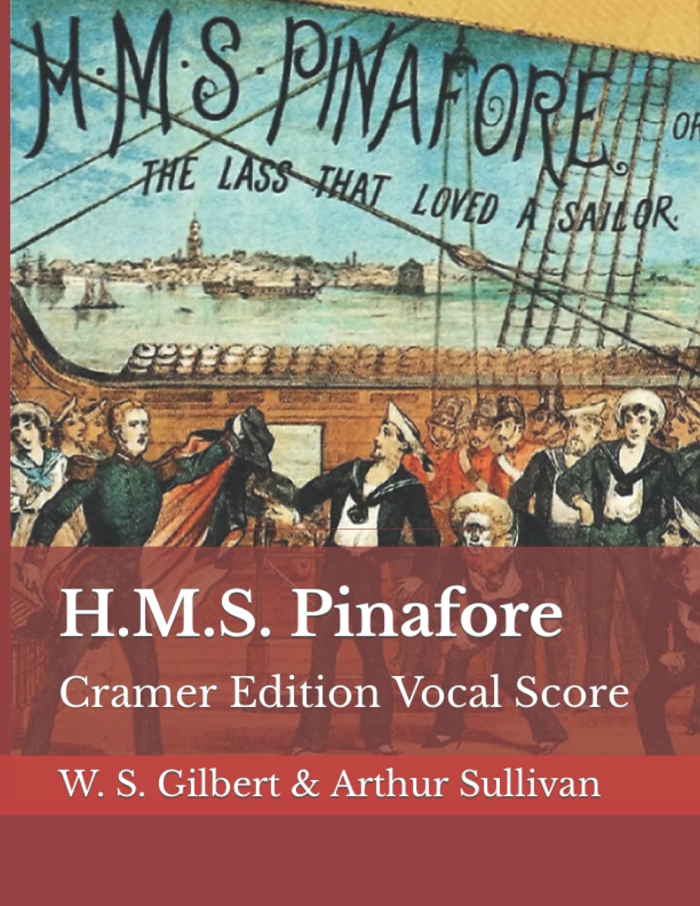 H.M.S. Pinafore: Cramer Edition Vocal Score