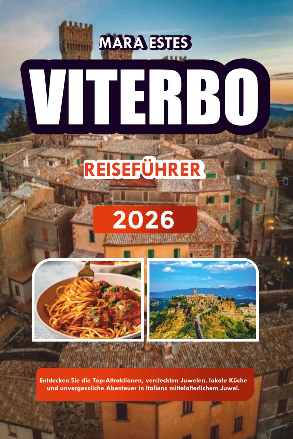 VITERBO REISEFÜHRER 2026: Entdecken Sie die Top-Attraktionen, versteckten Juwelen, lokale Küche und unvergessliche Abenteuer in Italiens mittelalterlichem Juwel.