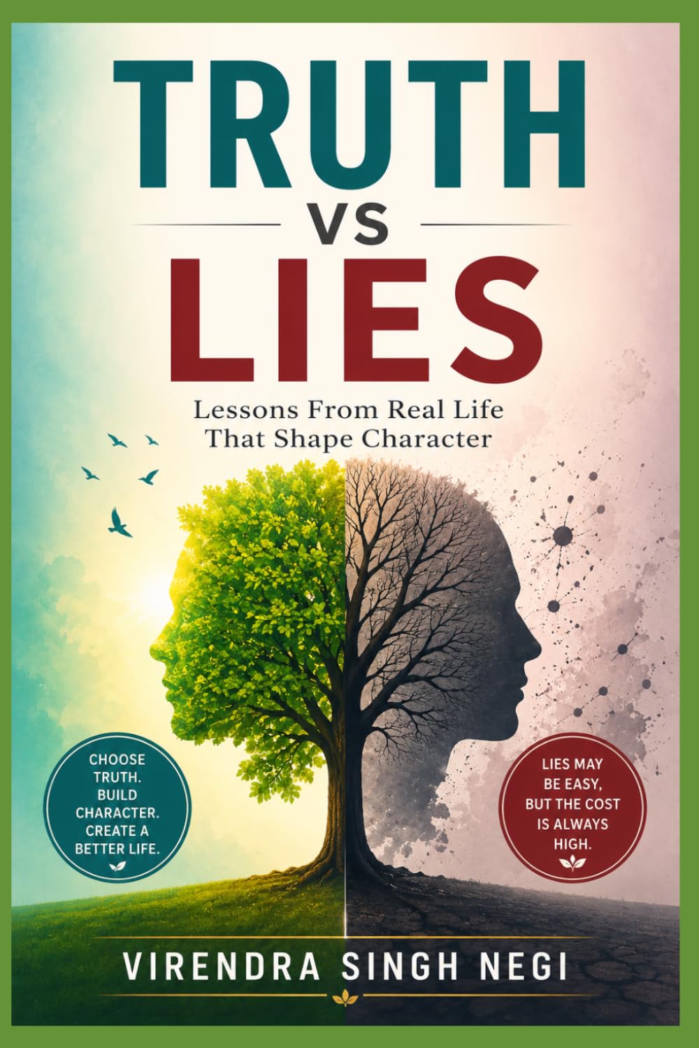 Truth vs Lies: Lessons From Real Life That Shape Character