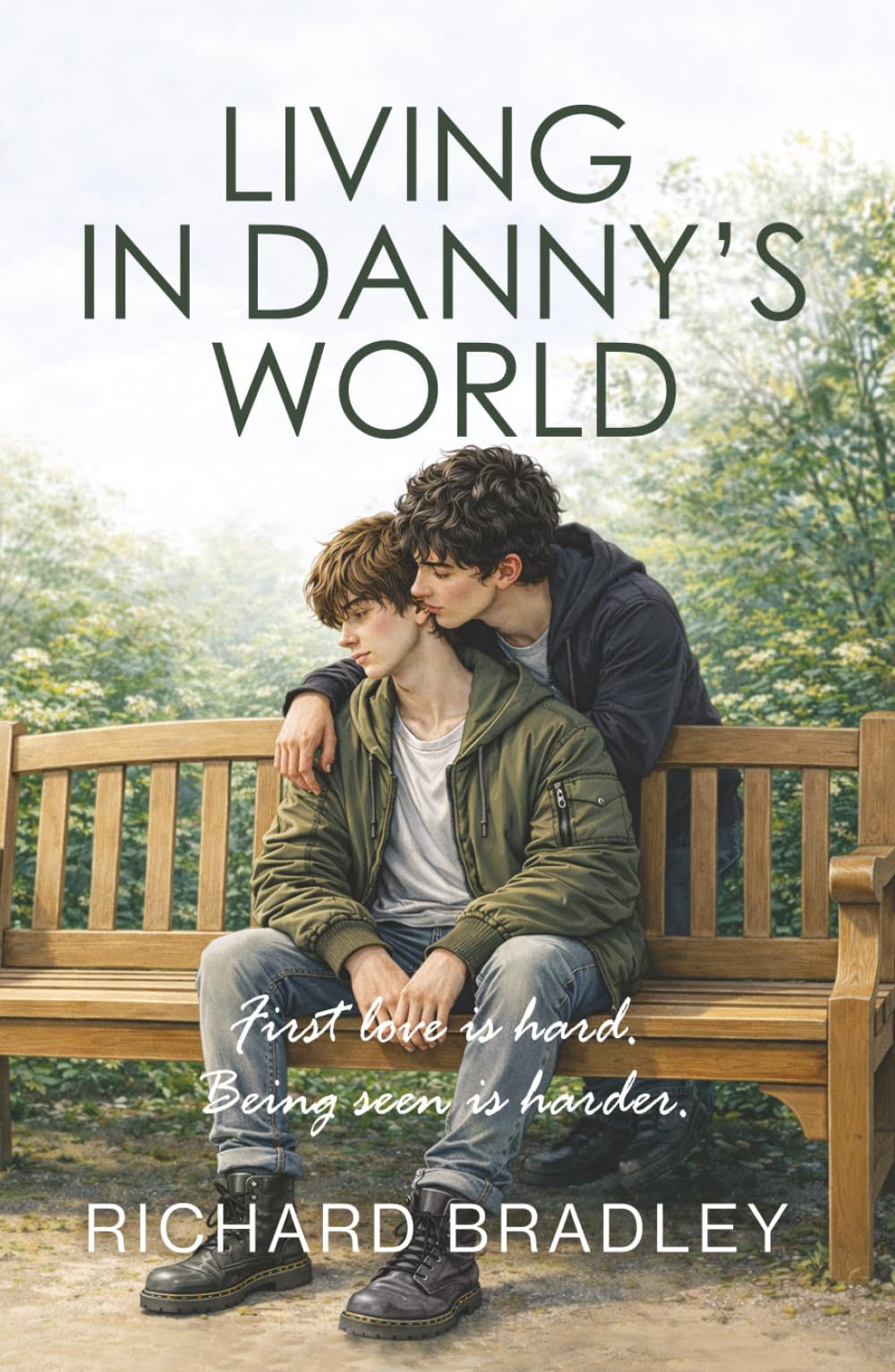LIVING IN DANNY’S WORLD: A Heartfelt Gay Love Story About Being Seen, Being Heard and Being Yourself