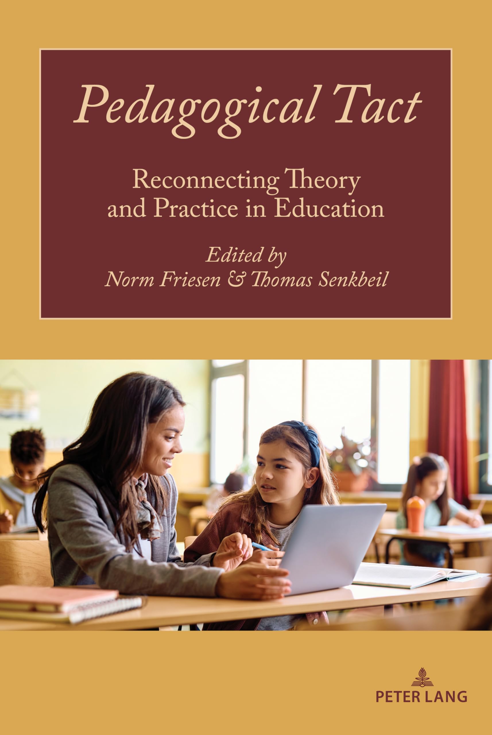 Pedagogical Tact: Reconnecting Theory and Practice in Education: 4