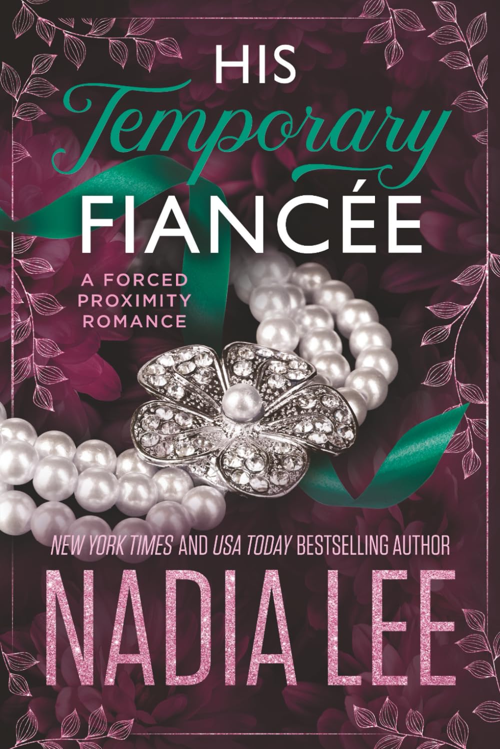 His Temporary Fiancée: A Forced Proximity Romance (The Huxleys)