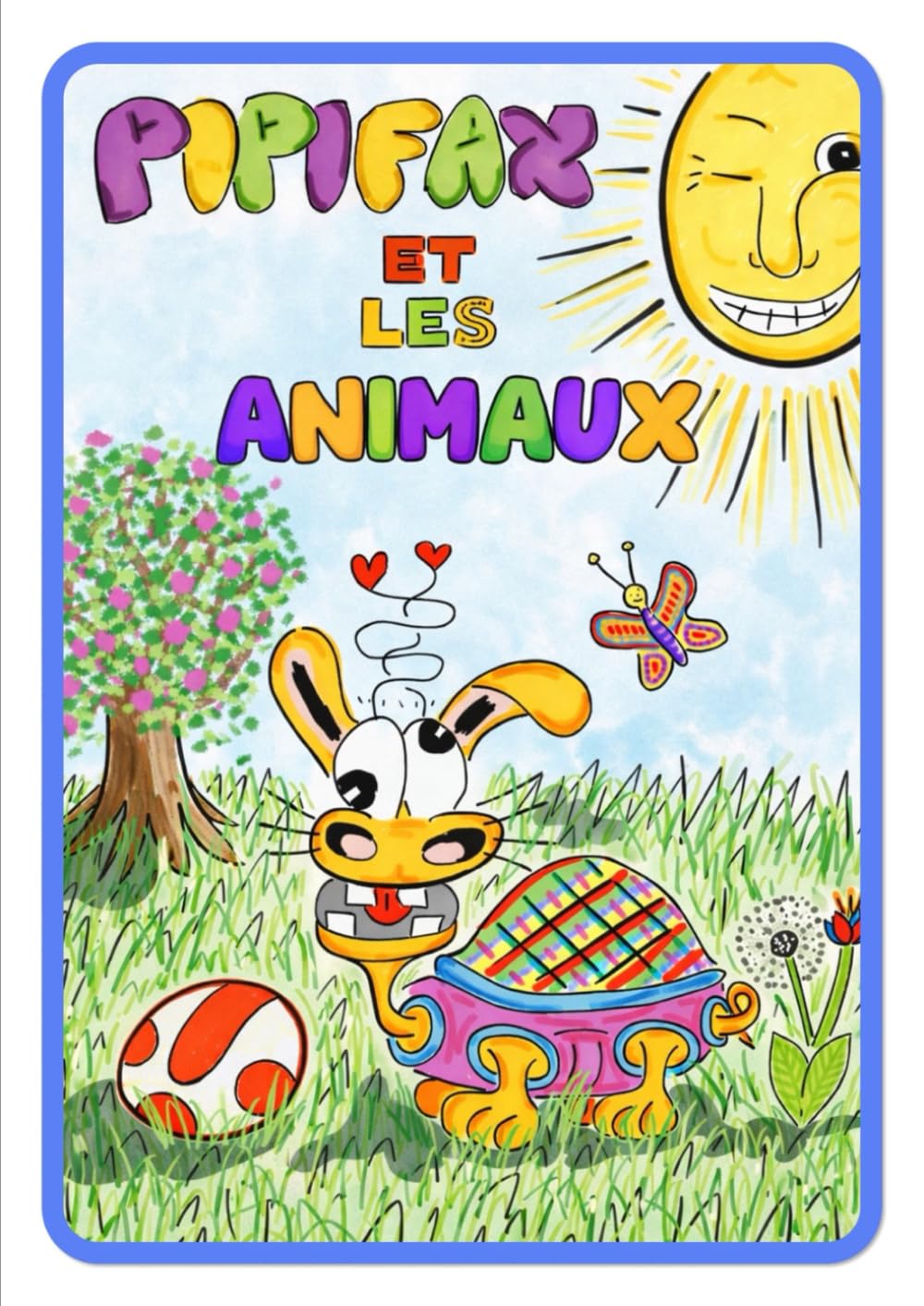 PIPIFAX et les animaux: Un livre pour enfants enchanteur sur l’amitié, l’entraide et la solidarité | Histoire à lire à voix haute pour les enfants de 3 à 7 ans