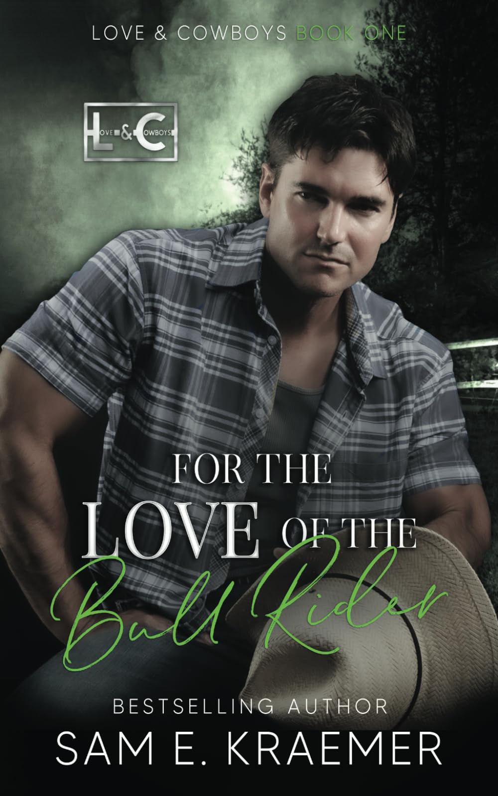 For the Love of the Bull Rider (Love & Cowboys)