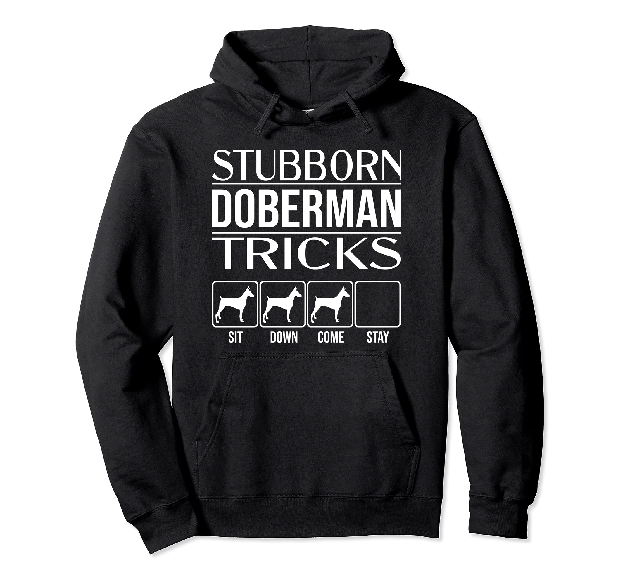 Stubborn Dog Tricks, funny dog gift idea, Funny Doberman Pullover Hoodie, Black