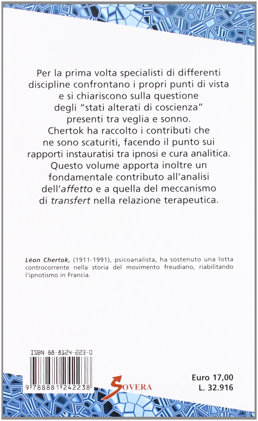 Ipnosi e psicoanalisi. Con videocassetta
