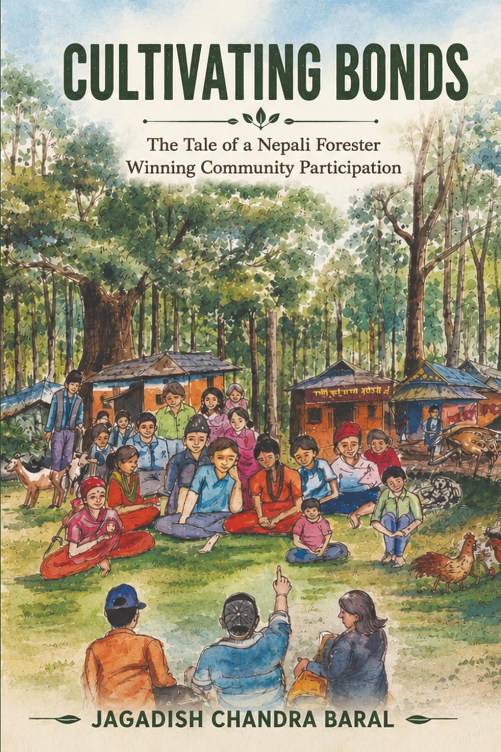 Cultivating Bonds: The Tale of a Nepali Forester Winning Community Participation