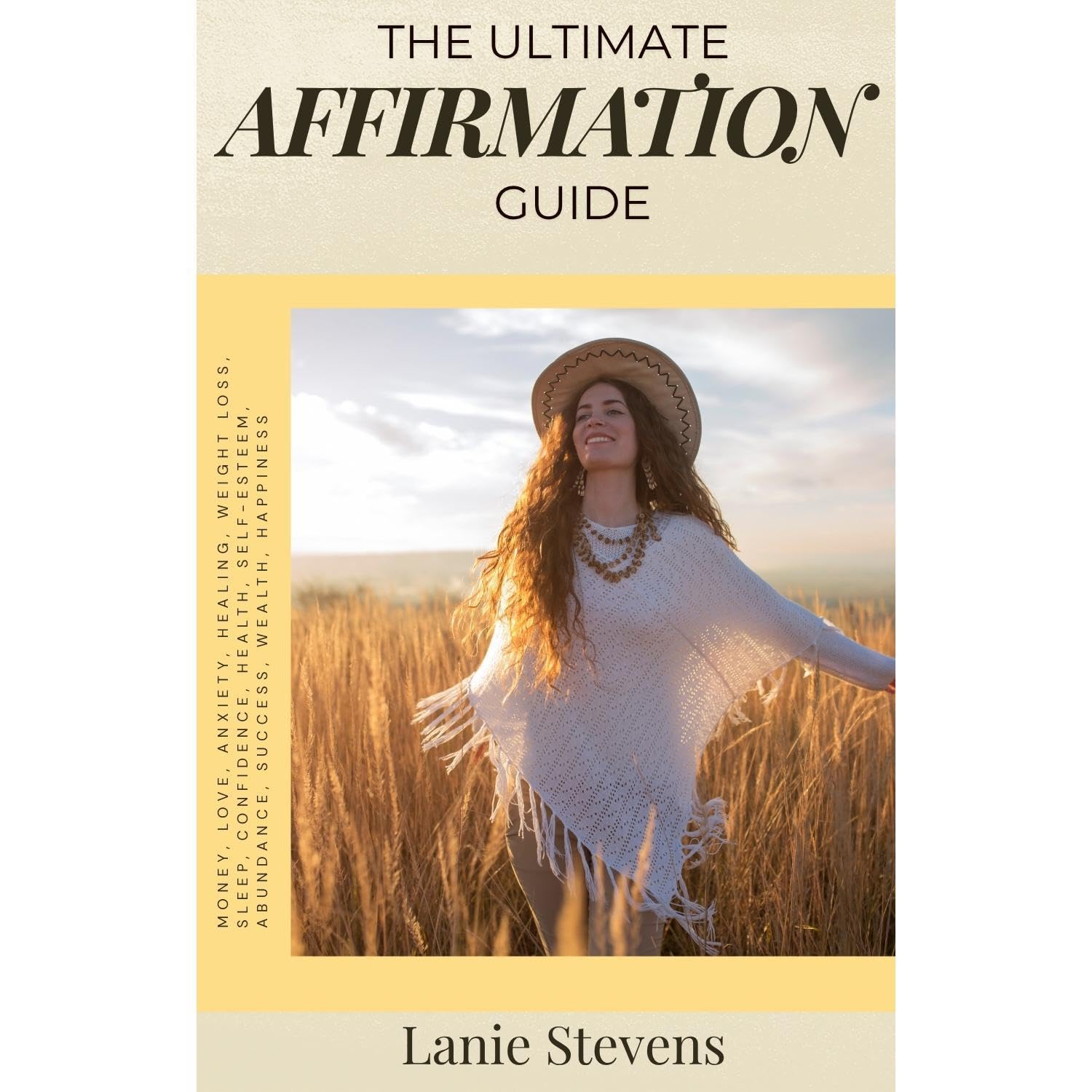 Affirmations: Money, Love, Anxiety, Healing, Weight Loss, Sleep, Confidence, Health, Self-Esteem, Abundance, Success, Wealth, Happiness