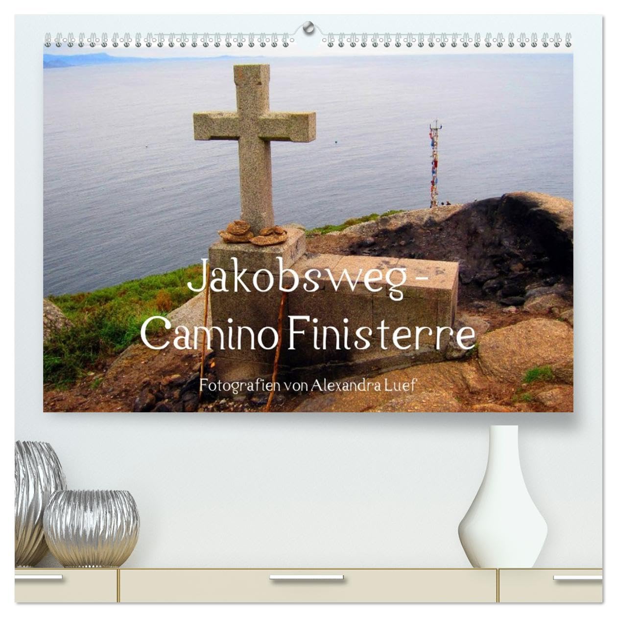 Jakobsweg - Camino Finisterre (hochwertiger Premium Wandkalender 2026 DIN A2 quer), Kunstdruck in Hochglanz: Pilgerweg von Santiago de Compostela nach Finisterre (CALVENDO Natur)