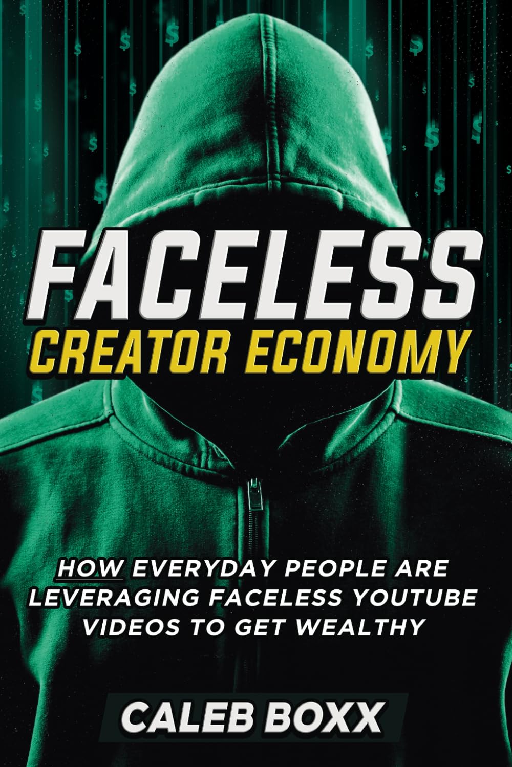 The Faceless Creator Economy: How Everyday People Are Leveraging YouTube Videos to Get Wealthy