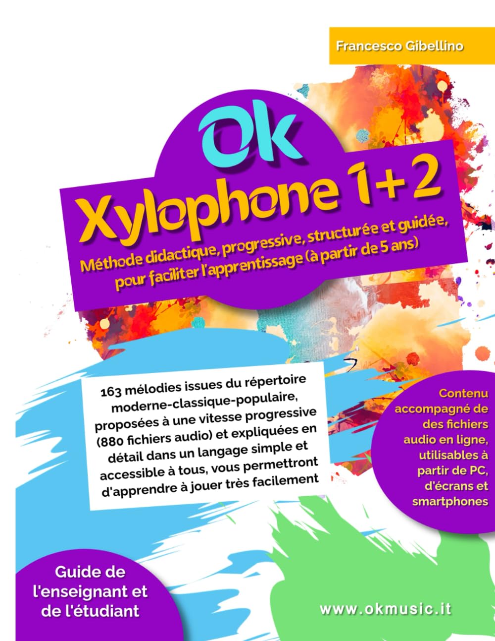 Ok Xylophone 1+2 volume unique: Méthode didactique, progressive, structurée et guidée, pour faciliter l'apprentissage (à partir de 5 ans). 163 mélodies proposées à vitesse progressive