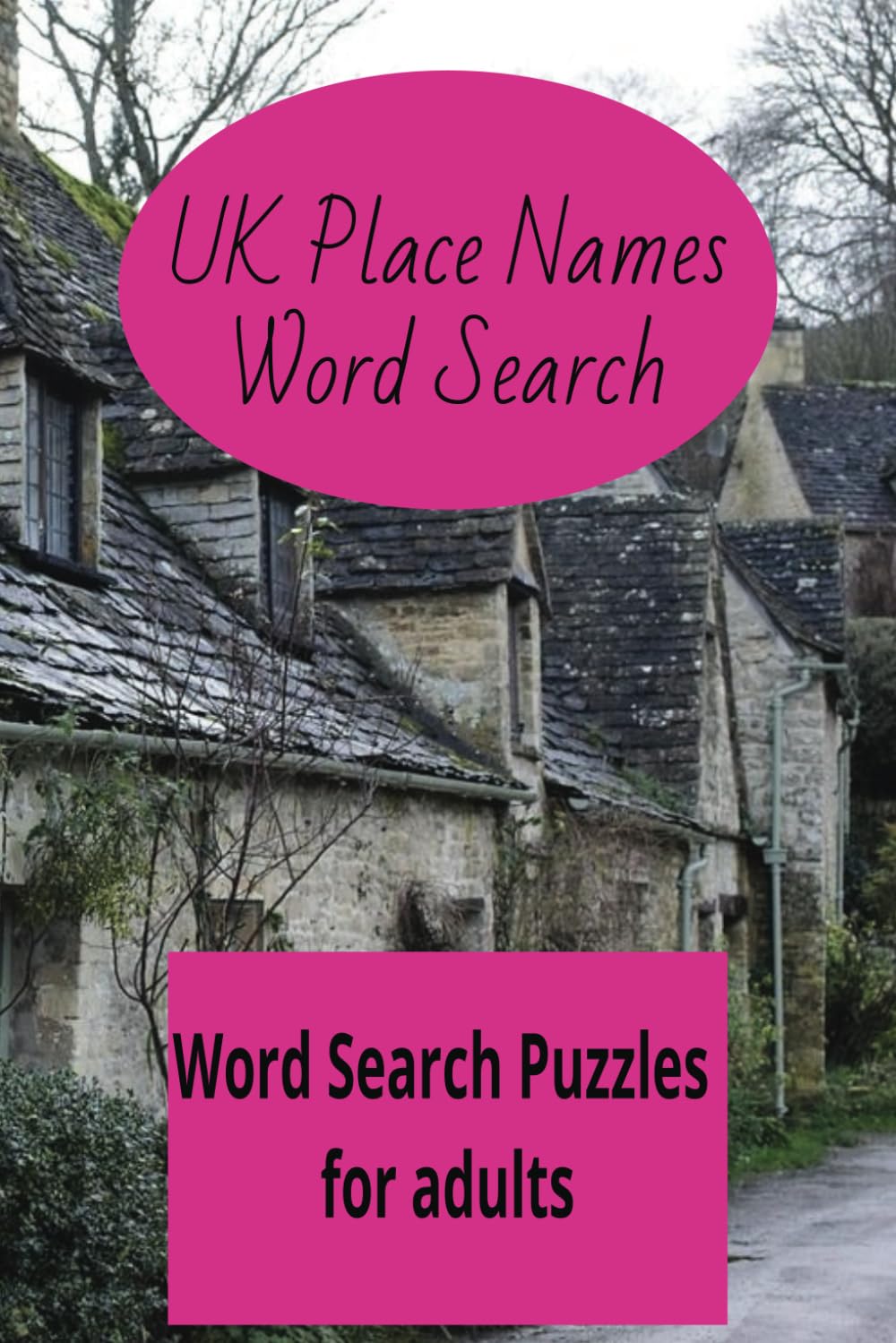 Uk Place Names Word Search Puzzle Book: Quirky and Fun Word Search Puzzle for Adults