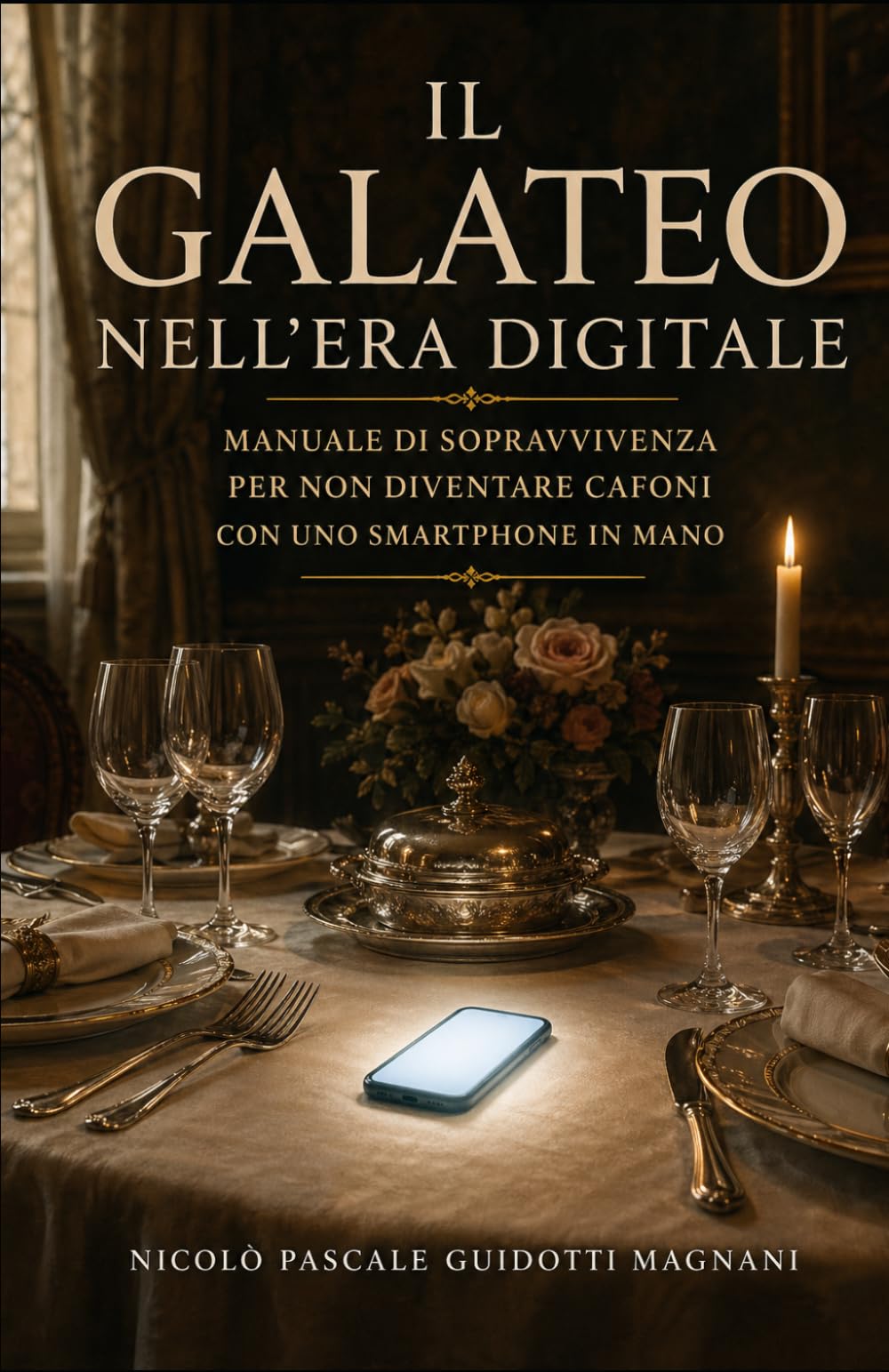 Il Galateo nell'era digitale: Manuale di sopravvivenza per non diventare cafoni con uno smartphone in mano