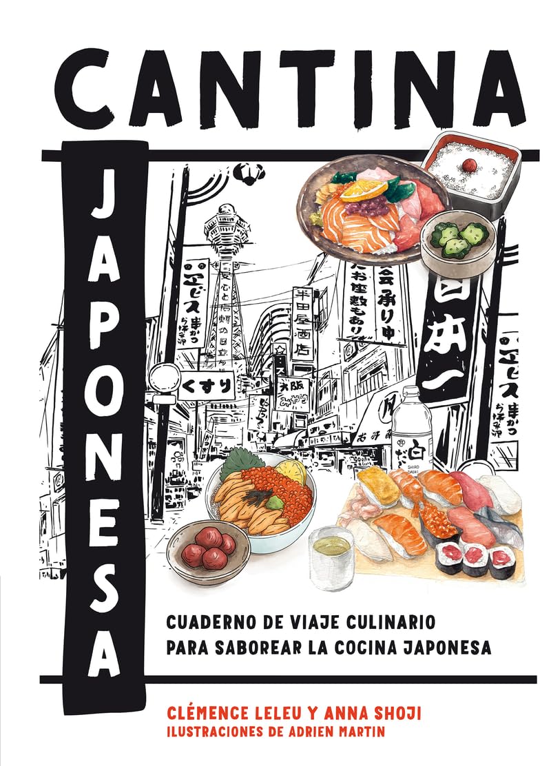 Cantina japonesa: Cuaderno de viaje culinario para saborear la cocina japonesa (COCINAS DEL MUNDO)