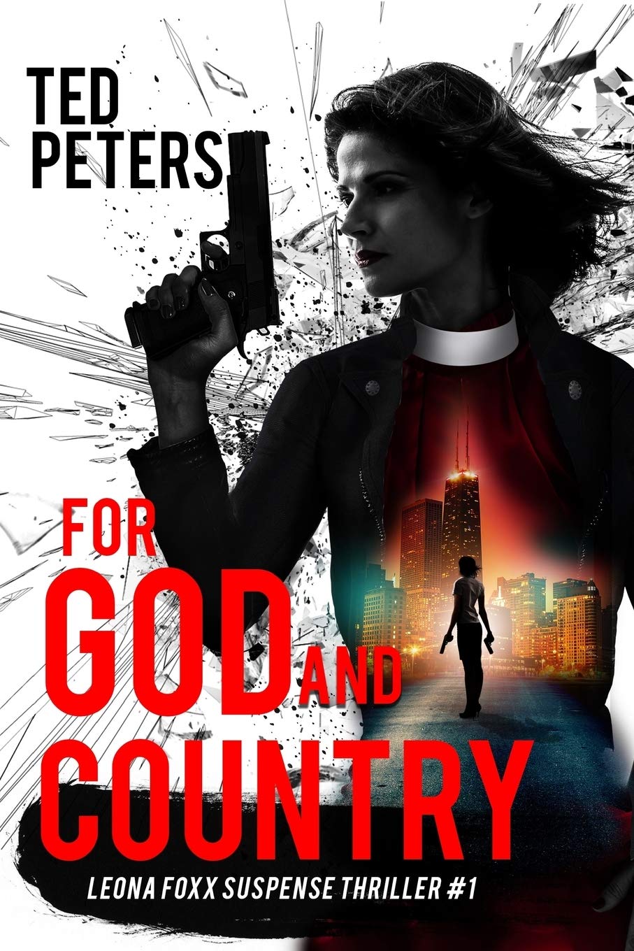 Buy For God and Country: Leona Foxx Suspense Thriller #1 (Leona Foxx Suspense Thrillers) — BookShops.in