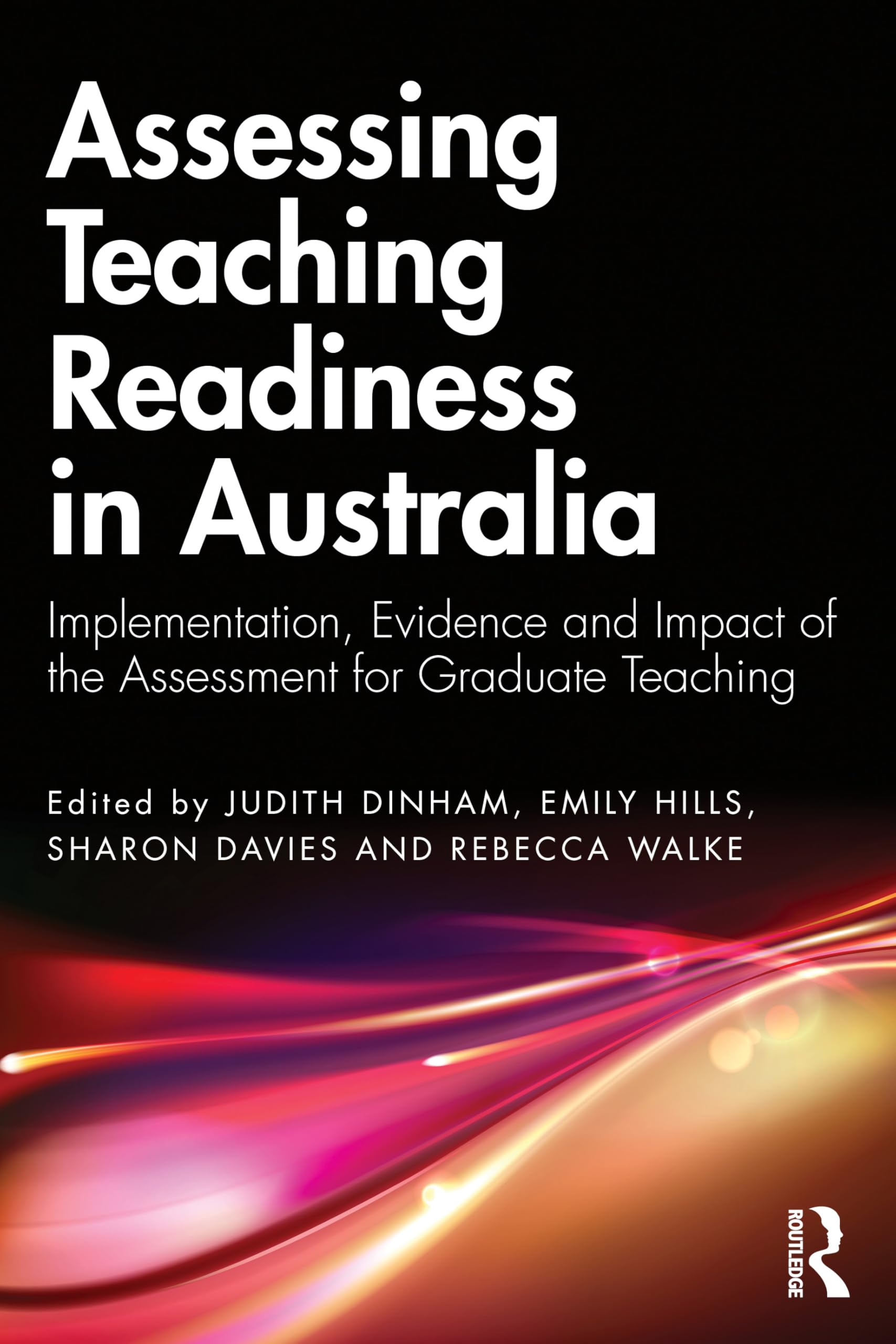 Assessing Teaching Readiness in Australia: Implementation, Evidence and Impact of the Assessment for Graduate Teaching.