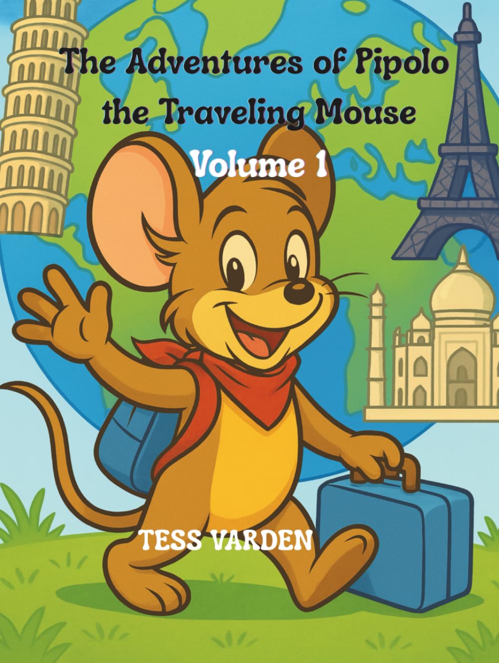 The Adventures of Pipolo the Traveling Mouse – Volume 1: Coloring & Travel Collection