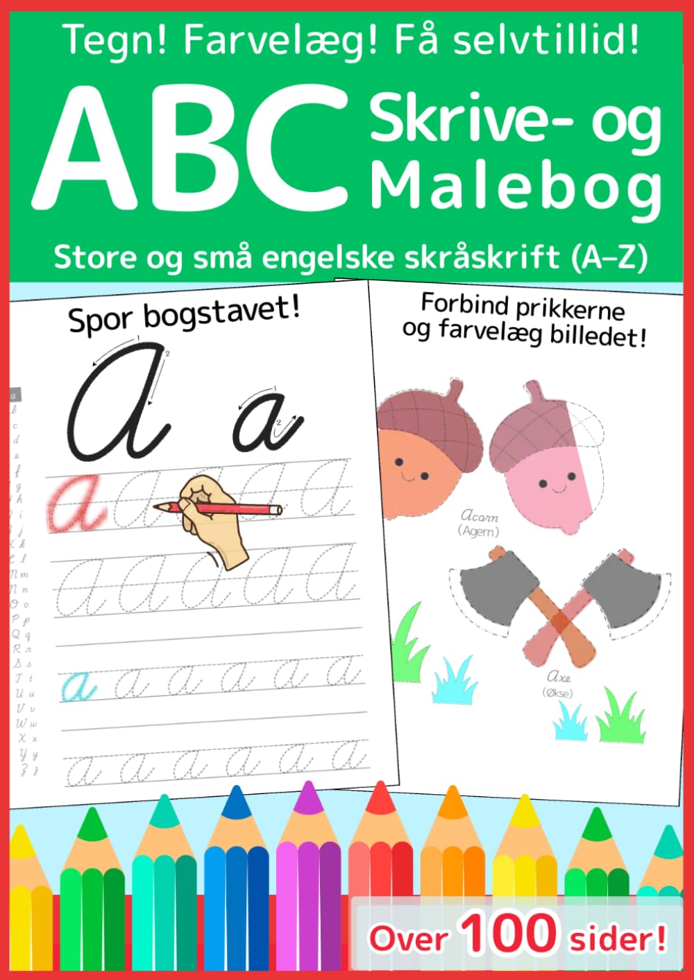 ABC Skrive- og Malebog: Lær store og små engelske skråskrift (A–Z) (Lær med Glæde)