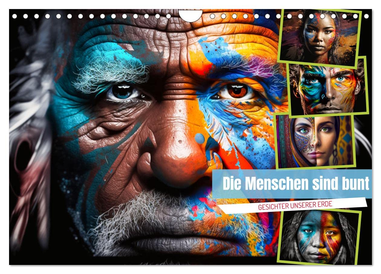 Die Menschen sind bunt (Wandkalender 2026 DIN A4 quer), CALVENDO Monatskalender: Erleben Sie die Magie der Farben und Krativität in diesen einmaligen Bildern