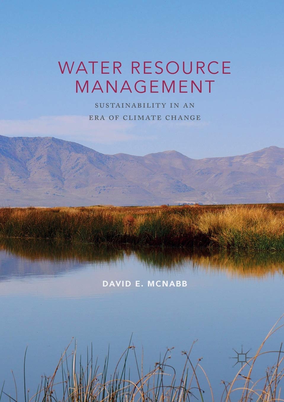 Water Resource Management: Sustainability in an Era of Climate Change