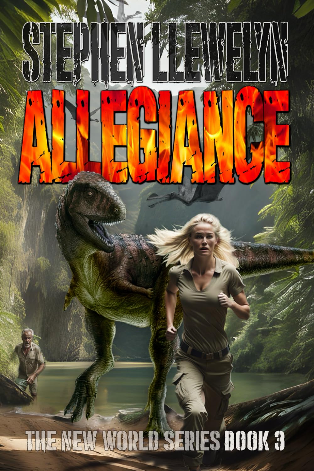 ALLEGIANCE: The New World Series Book Three: 3 (The New World Series of prehistoric fiction, time travel mystery thriller novels)