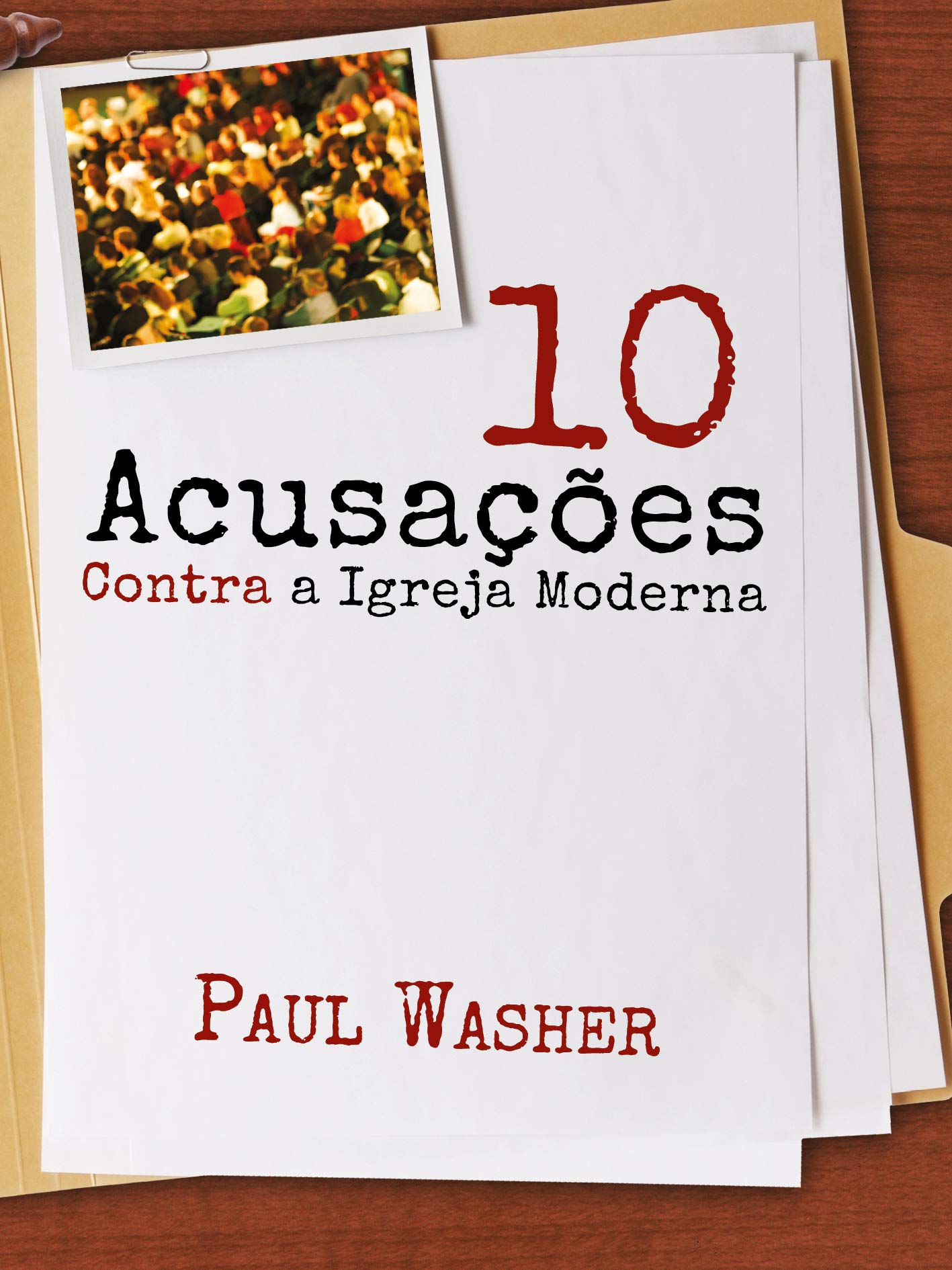 Capa do livro: 10 acusações contra a igreja moderna