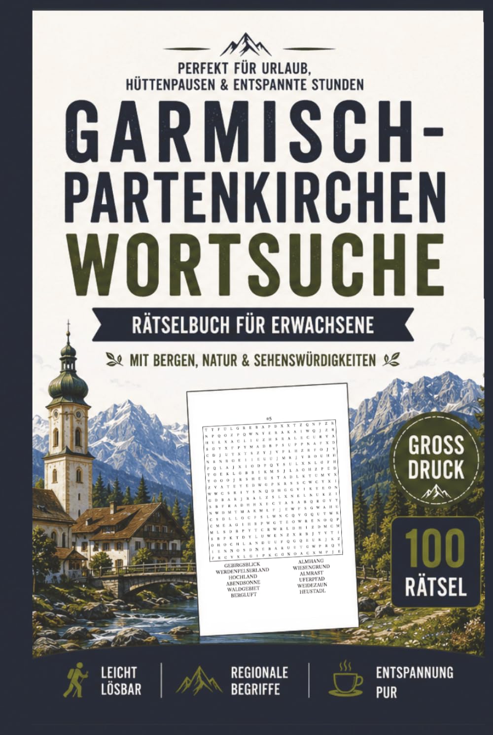 Garmisch-Partenkirchen Wortsuche: Rätselbuch für Erwachsene mit Bergen, Natur & Sehenswürdigkeiten nahe der Zugspitze | Großdruck, ideal für Urlaub & Entspannung (Deutschland Wortsuche)