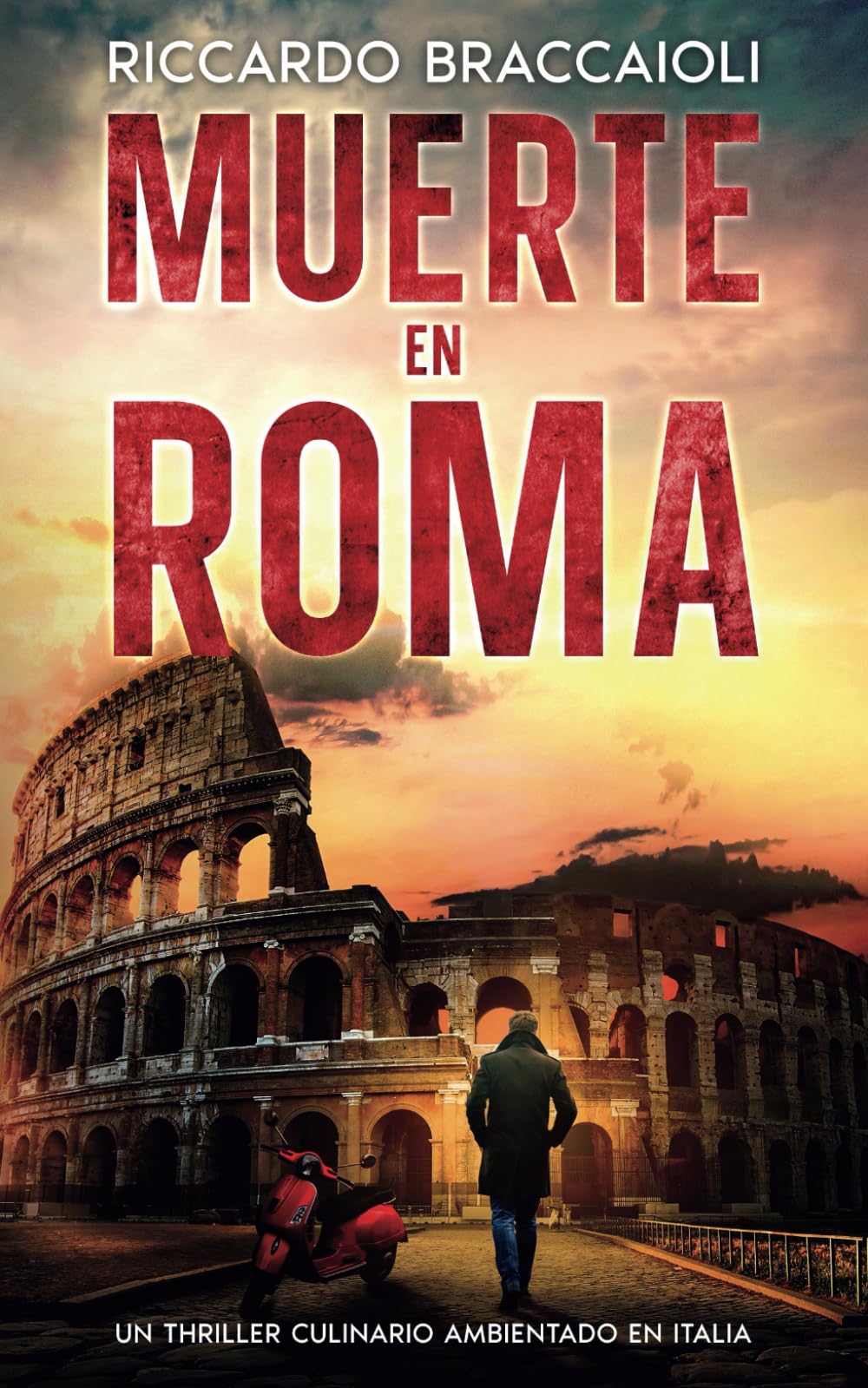 Muerte en Roma: El primer thriller culinario de Gildo Falcone: 1 (Inspector Chef Gildo Falcone, thriller gastronómico, crimen y misterio)