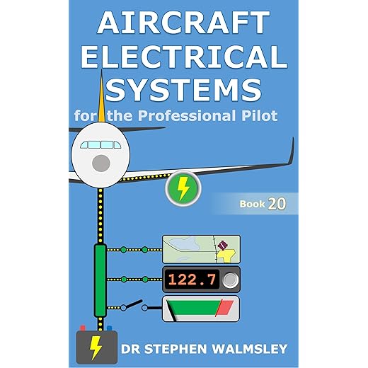 Aircraft Electrical Systems for the Professional Pilot (Aviation Books Professional Pilot Series)