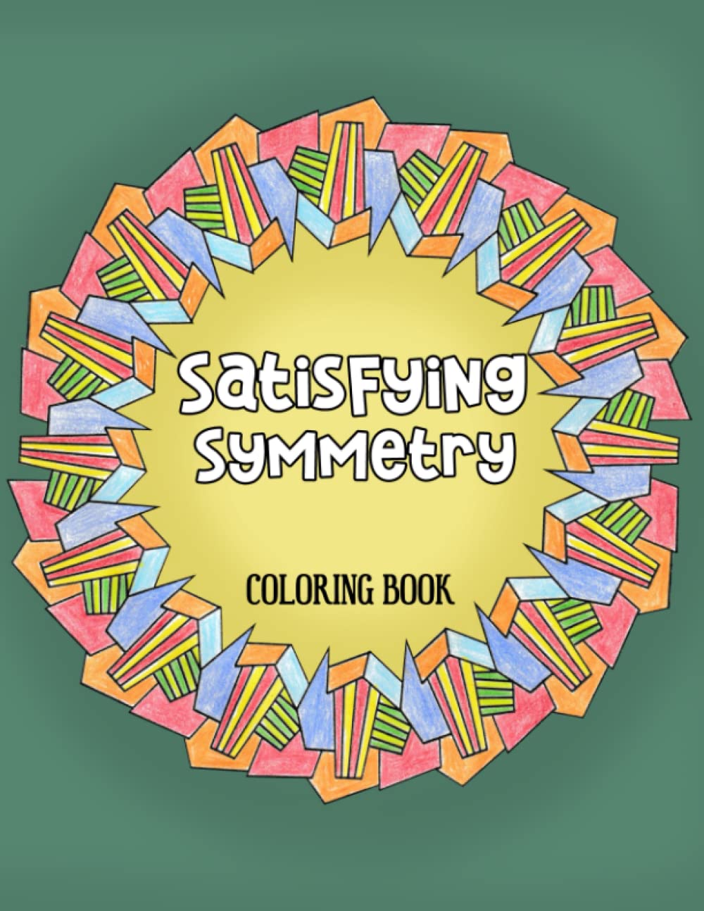 Satisfying Symmetry Coloring Book: 50 Symmetrical Patterns to Color and Achieve Satisfaction