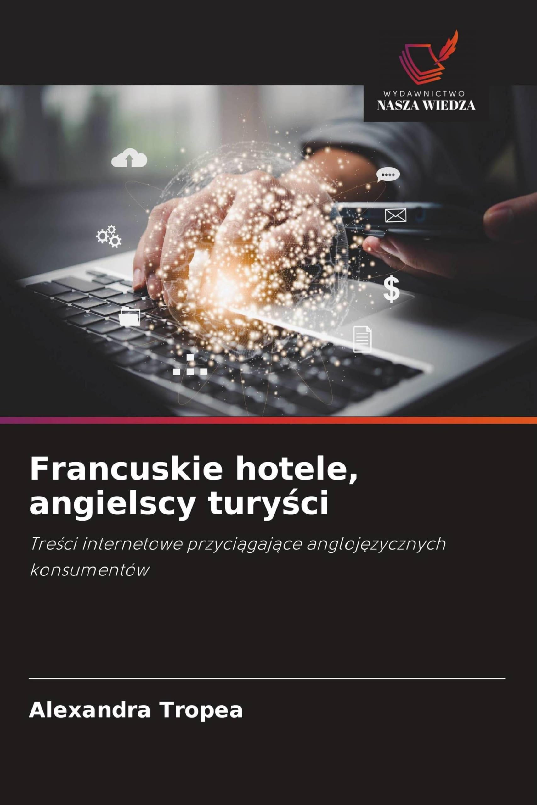 Francuskie hotele, angielscy tury¿ci: Tre¿ci internetowe przyci¿gaj¿ce angloj¿zycznych konsumentów