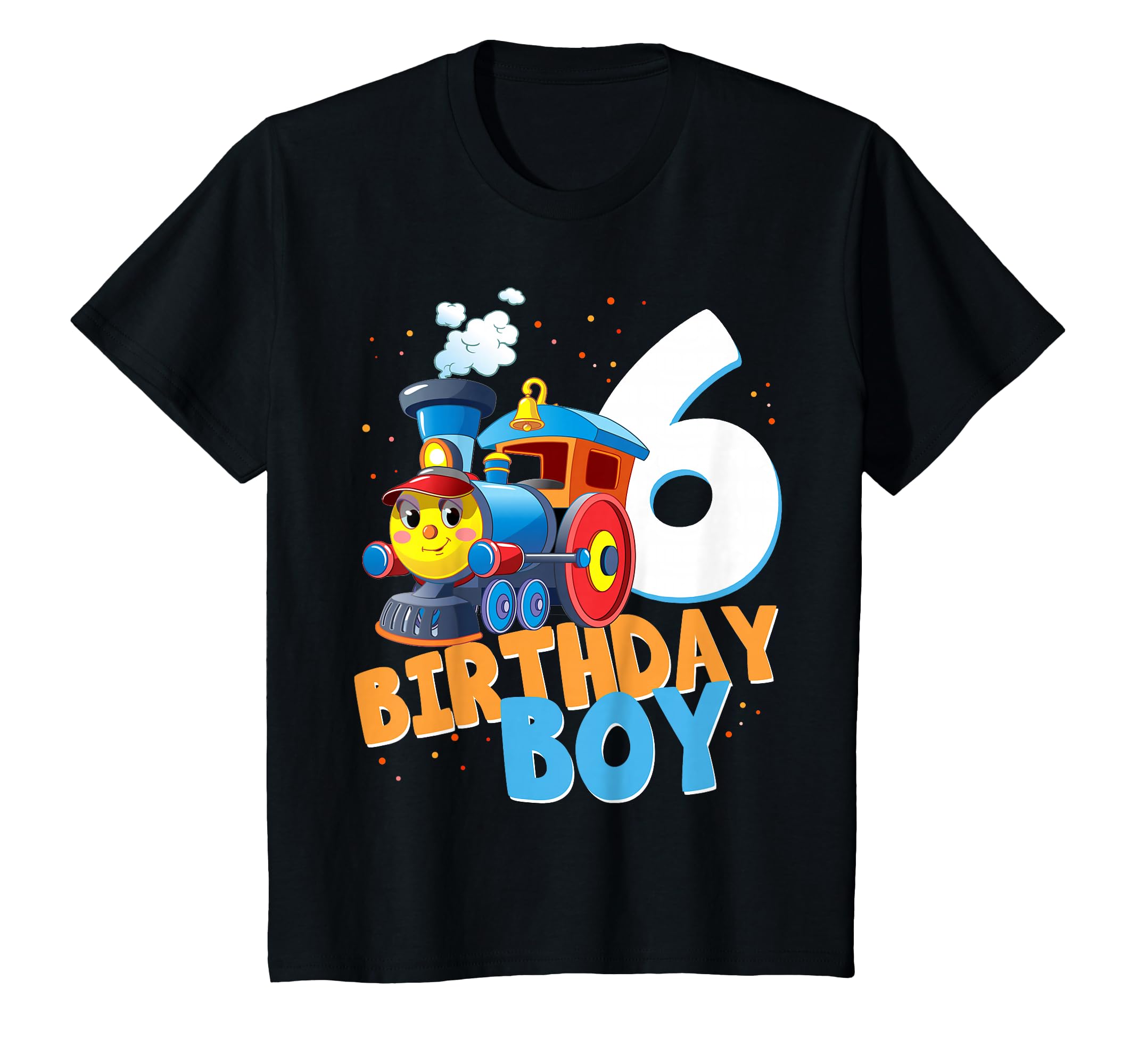 6th Birthday Train Boys Girls 6 Years Old I'm Six Gift T-Shirt
