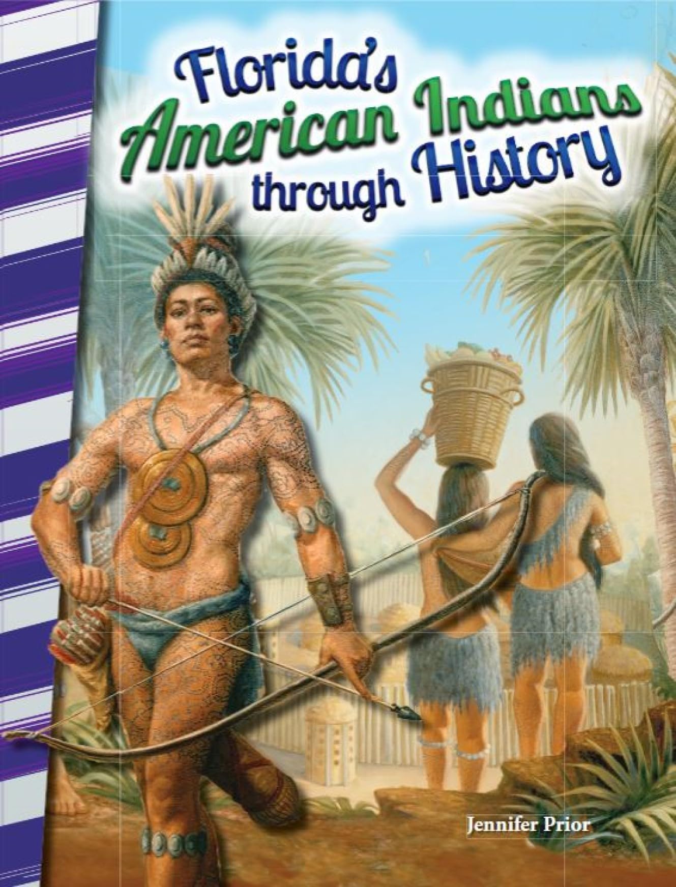 Florida's American Indians through History (Social Studies Readers)
