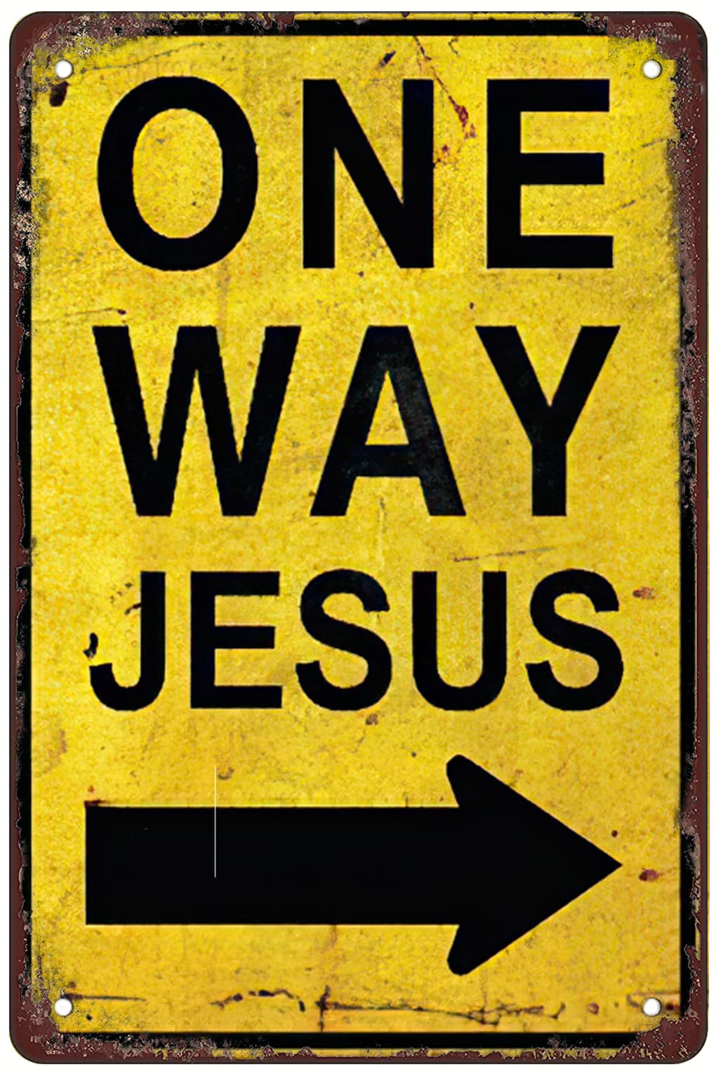 Retro Funny Metal Sign Sheet Signs Tin Sign,one way jesus,outdoor Home Wall Decoration 8"x12"