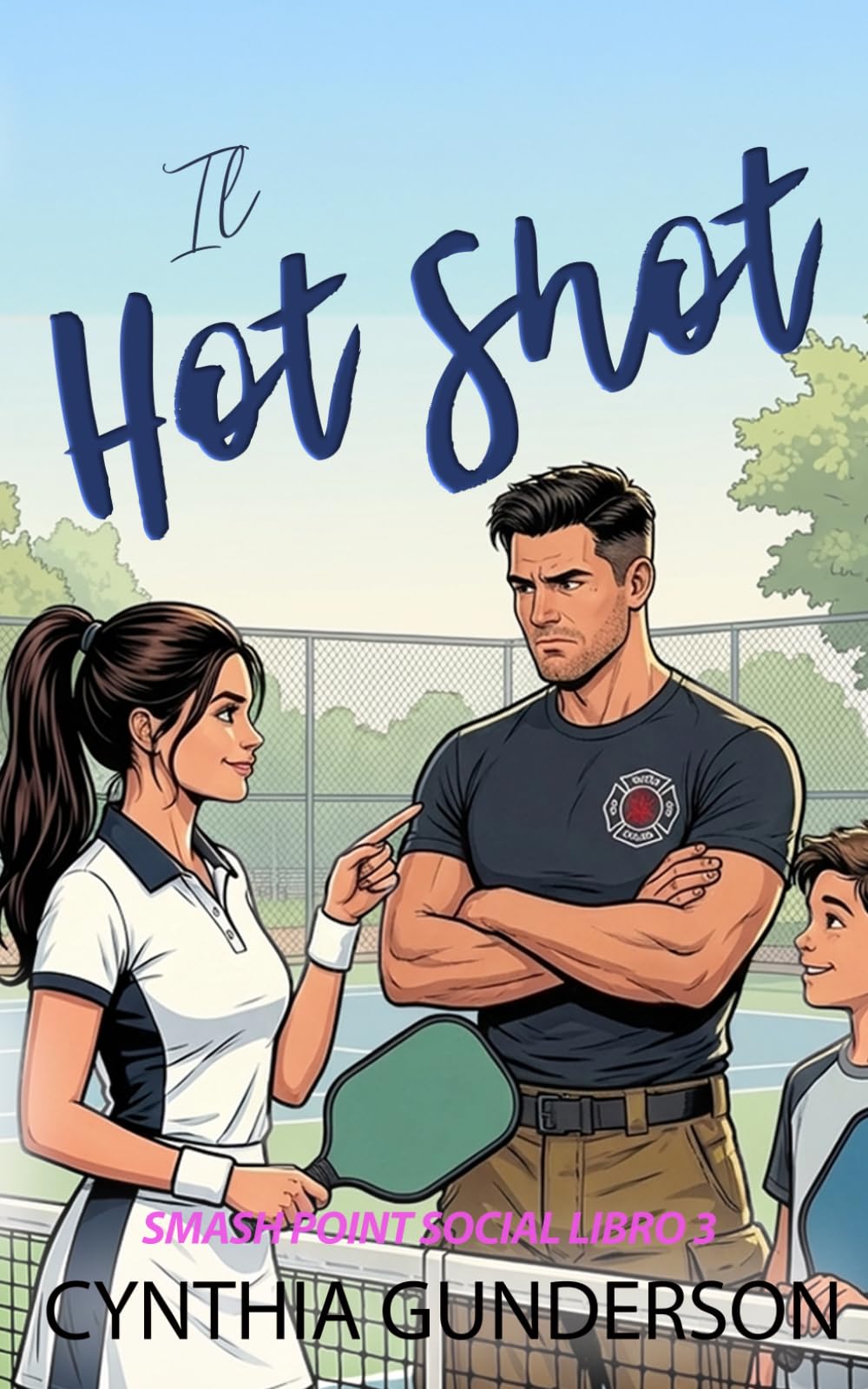 Il Hot Shot: Una rom-com sportiva con un papà single pompiere e una found family (Smash Point Social)