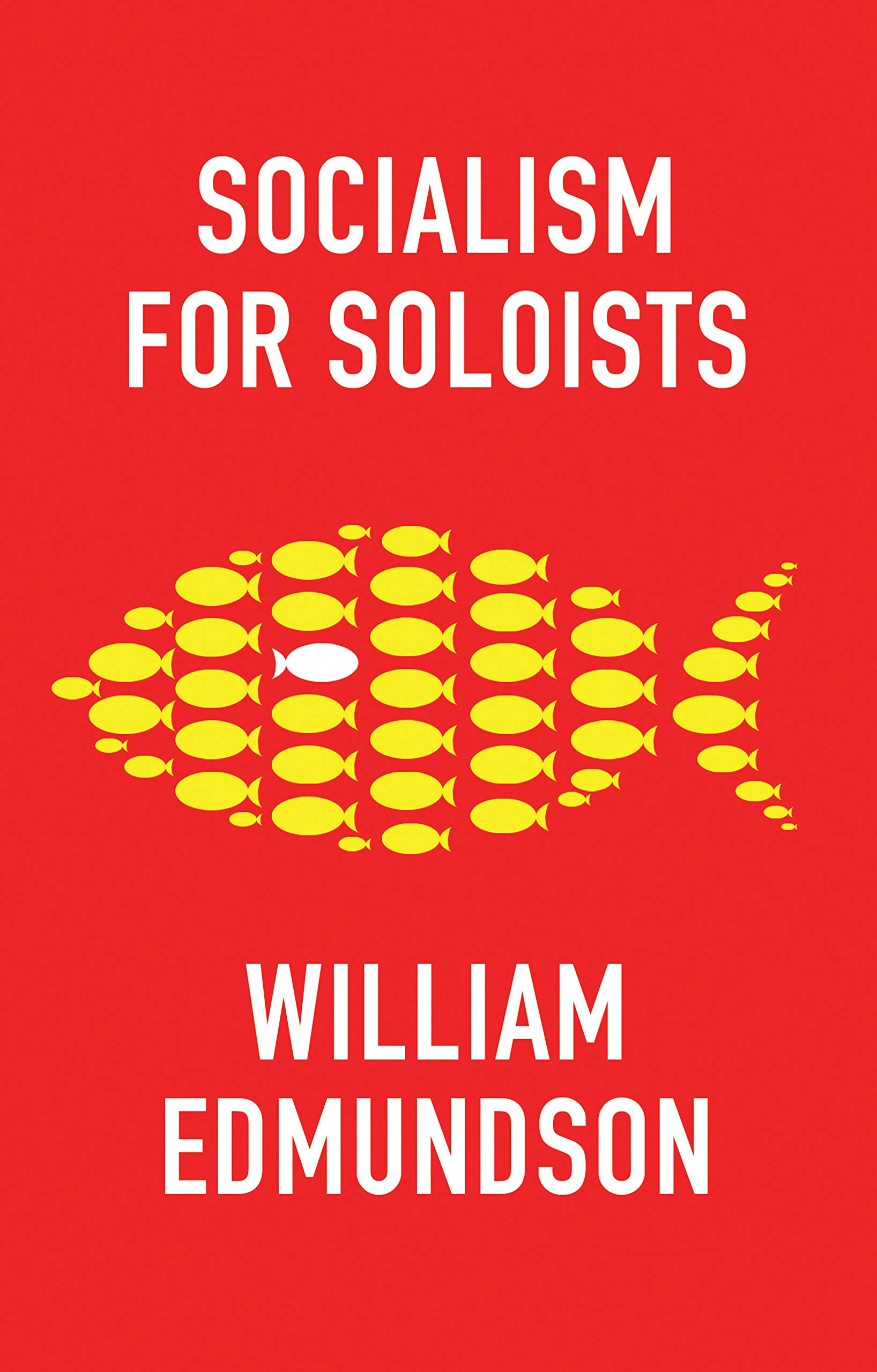 Socialism for Soloists by Edmundson  New 9781509541836 Fast Free Shipping^+