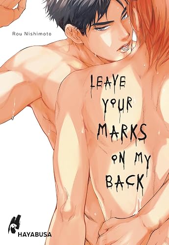 Leave Your Marks on my Back: Hocherotischer Yaoi-Manga ab 18 über einen jungen Barkeeper!