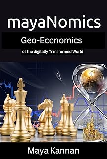 mayaNomics: GeoEconomics of the digitally Transformed World (English Edition)