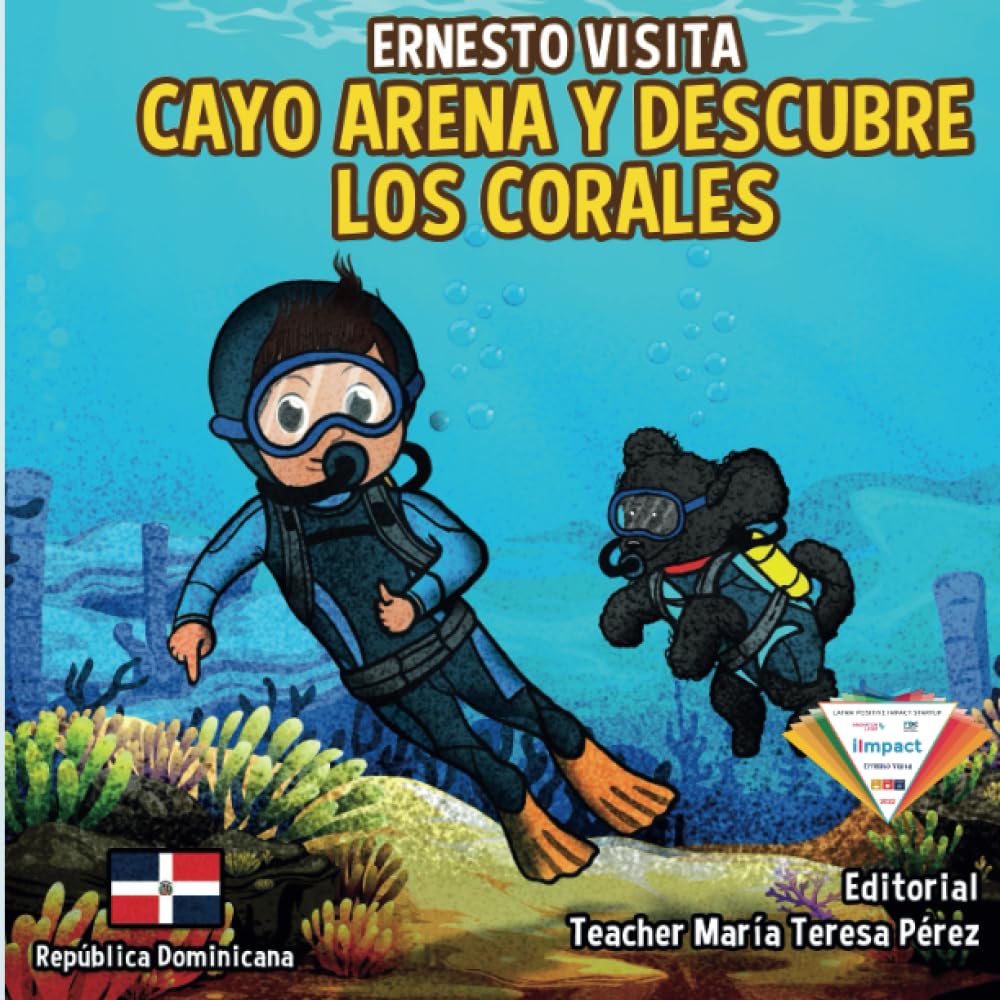 Ernesto Visita Cayo Arena y Descubre Los Corales (Spanish Edition)
