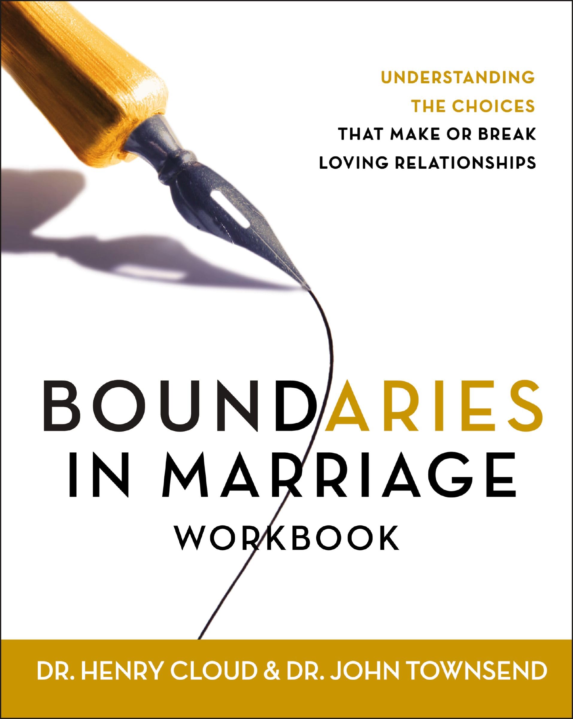 Boundaries in Marriage Workbook: Understanding the Choices That Make or Break Loving Relationships Paperback – February 1, 2000