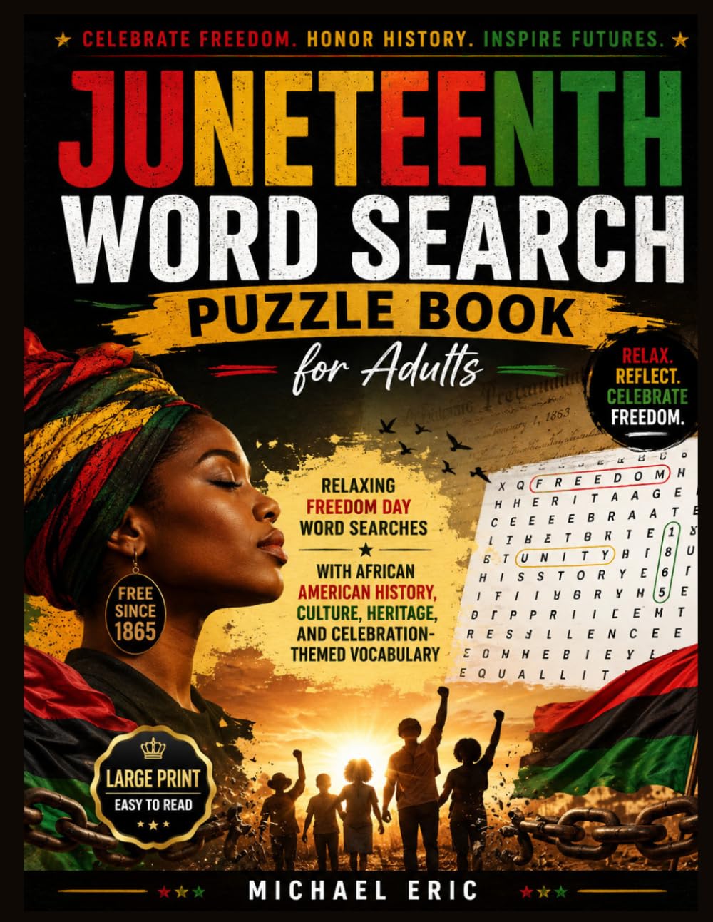 Juneteenth Word Search Puzzle Book for Adults: Relaxing Freedom Day Word Searches with African American History, Culture, Heritage, and Celebration-Themed Vocabulary