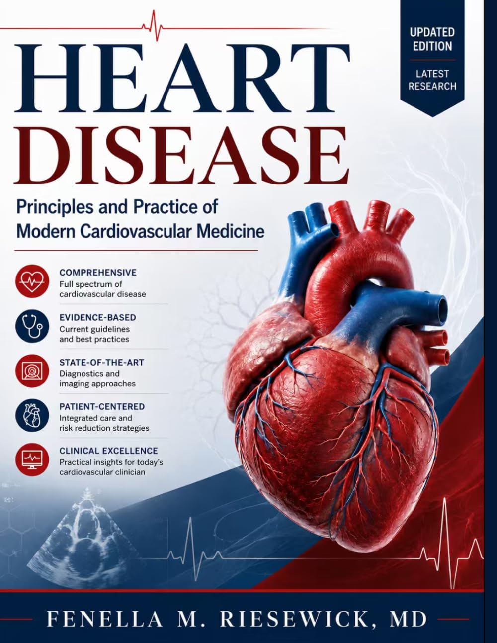 HEART DISEASE: Principles and Practice of Modern Cardiovascular Medicine