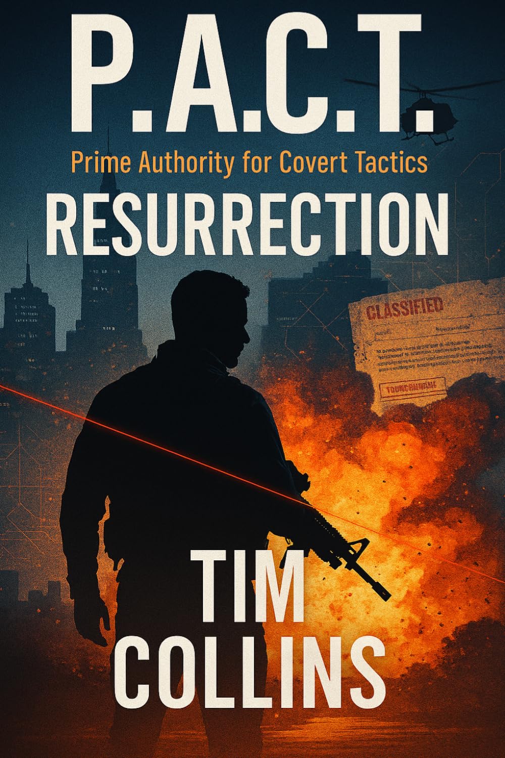 P.A.C.T - Prime Authority for Covert Tactics: RESURRECTION