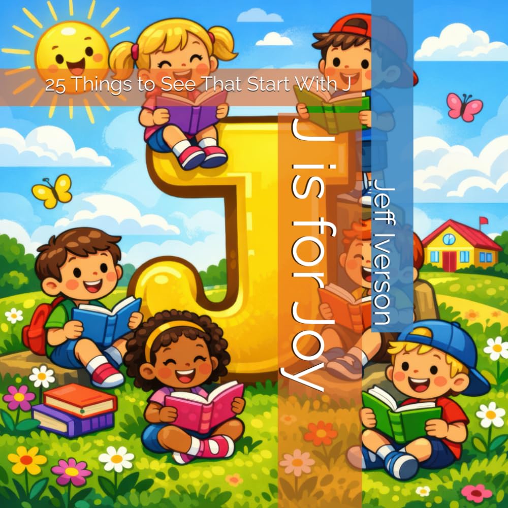 J is for Joy: 25 Things to See That Start With J (BrightField ABC Discovery Series)