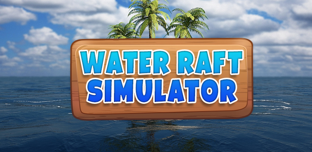 River Rafting Simulation Water Raft Simulator - App on Amazon Appstore