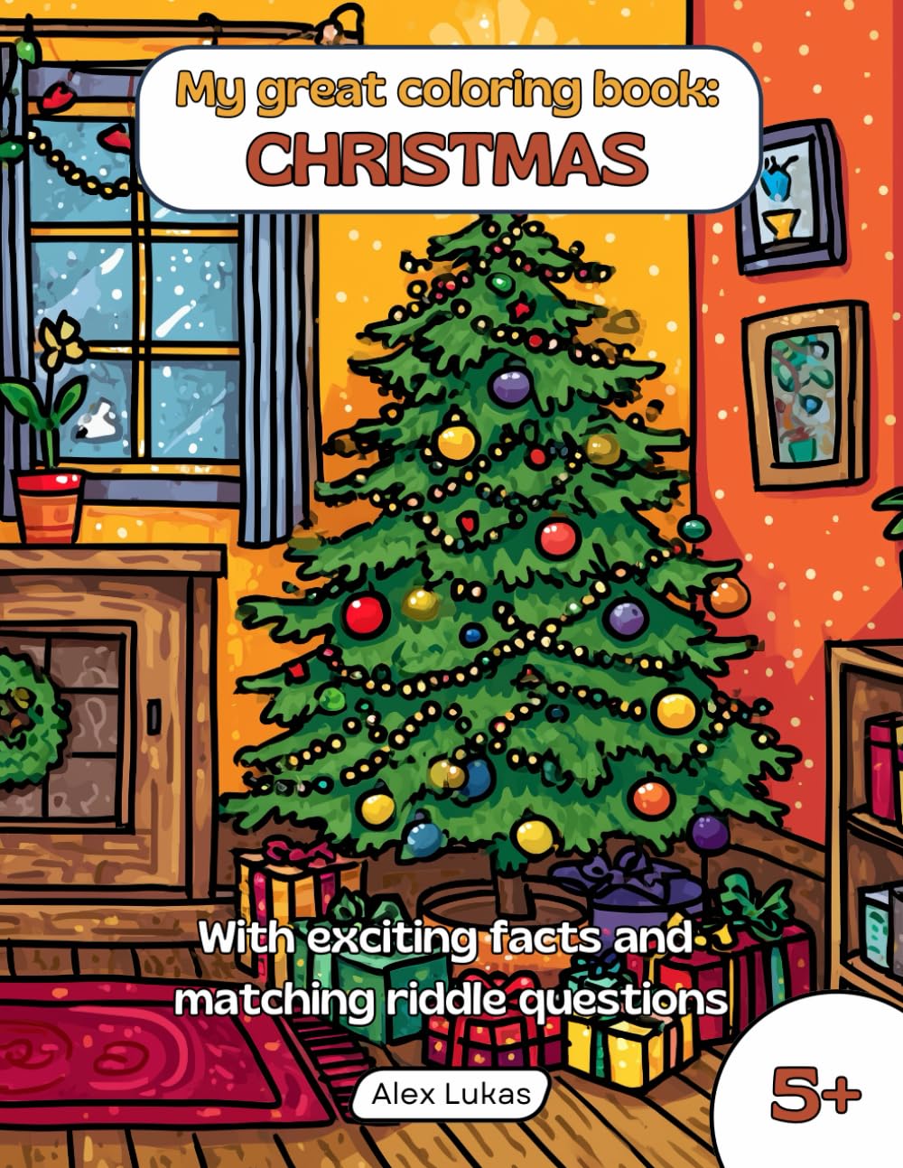 My great coloring book: CHRISTMAS: With 40 coloring pages on the Christian winter festival for creative coloring, puzzles, and discovery for children ages 5 and up (My great themed coloring book)