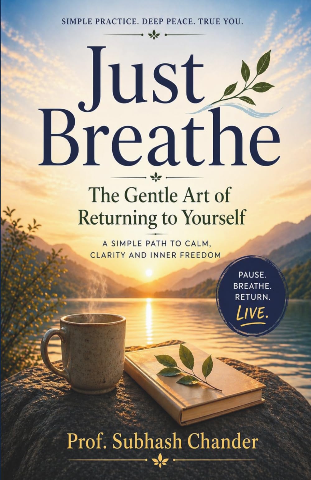 Just Breathe: The Gentle Art of Returning to Yourself