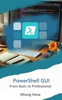 PowerShell GUI: From Basic to Professional