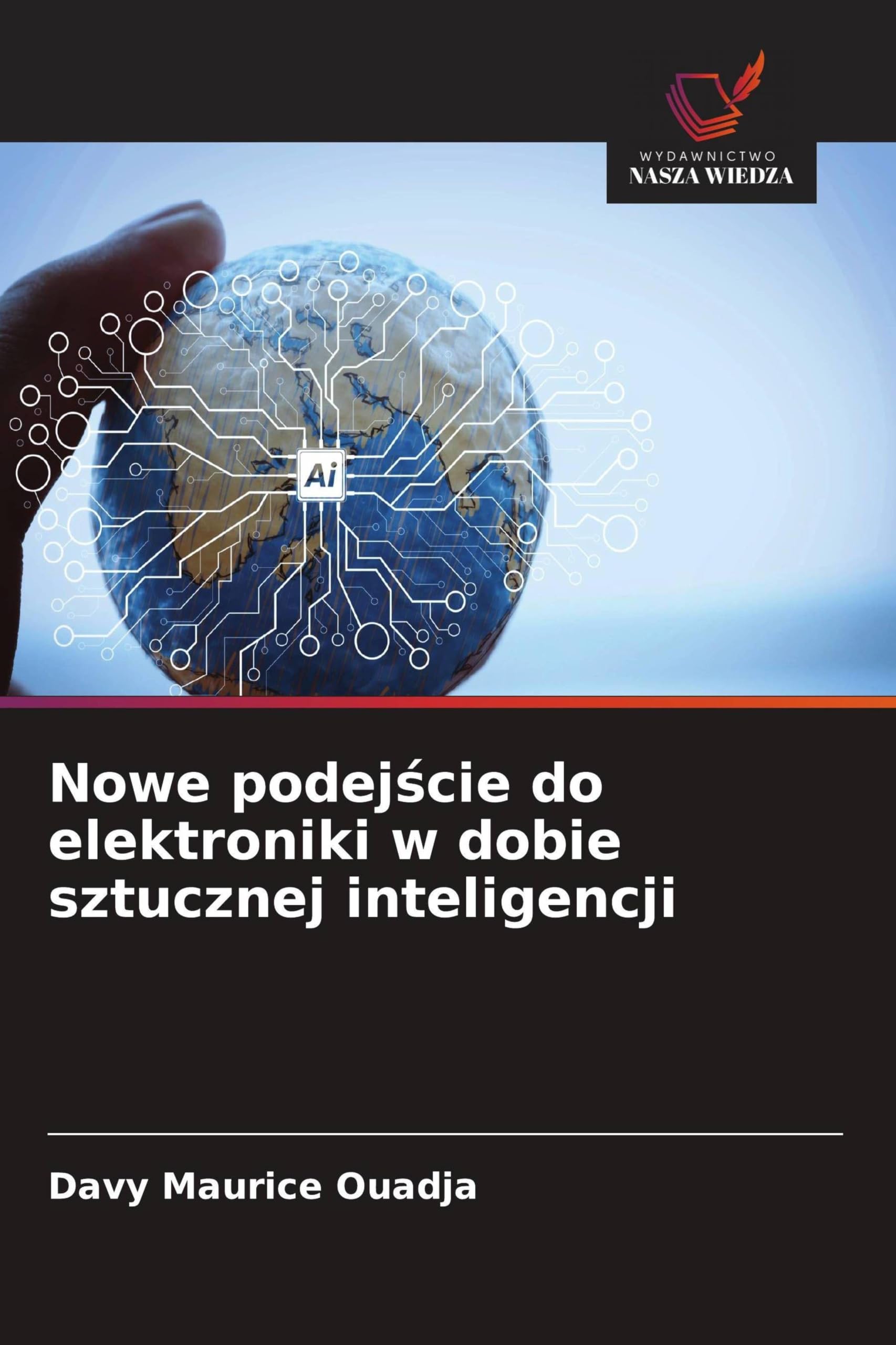 Nowe podej¿cie do elektroniki w dobie sztucznej inteligencji